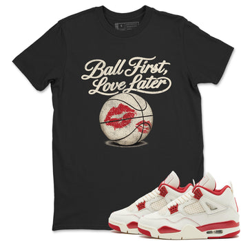 Sneaker match tees – Sneaker Tees To Match Air Jordan 4 Valentines Day Shoes – Ball First Kiss Later Tee Black 1