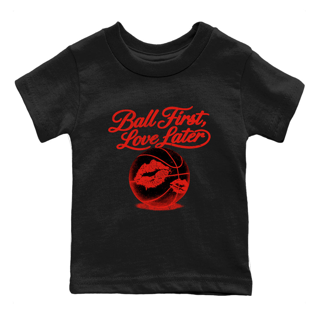 Sneaker match tees – Sneaker Tees To Match Air Jordan 6 Reverse Infrared Shoes – Ball First Kiss Later Kids T-Shirt Black 2