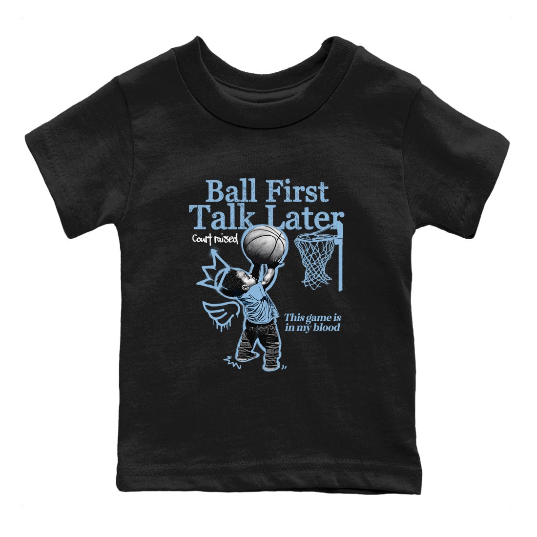 Ball First Talk Later baby and kids t-shirt crafted for little sneakerheads to shine with the Air Foamposite One Psychic Blue sneakers, displayed in Black 2.