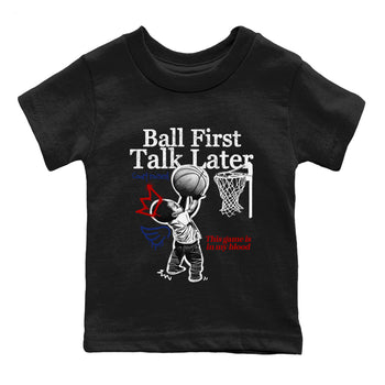 1s Rare Air shirts to match jordans Ball First Talk Later sneaker match tees Air Jordan 1 High OG Rare Air Deep Royal Blue match shoes to clothes SNRT Sneaker Tees Youth Baby Black 2 tee