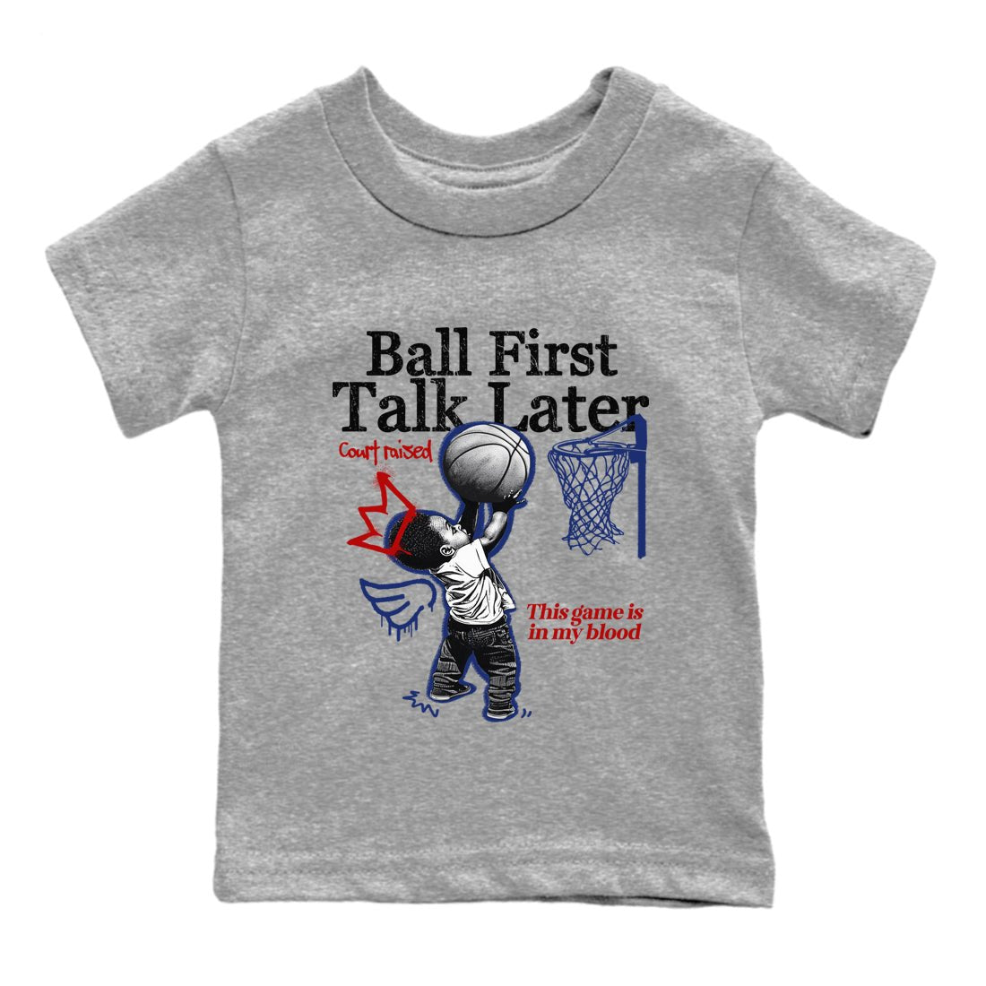 1s Rare Air shirts to match jordans Ball First Talk Later sneaker match tees Air Jordan 1 High OG Rare Air Deep Royal Blue match shoes to clothes SNRT Sneaker Tees Youth Baby Heather Grey 2 tee