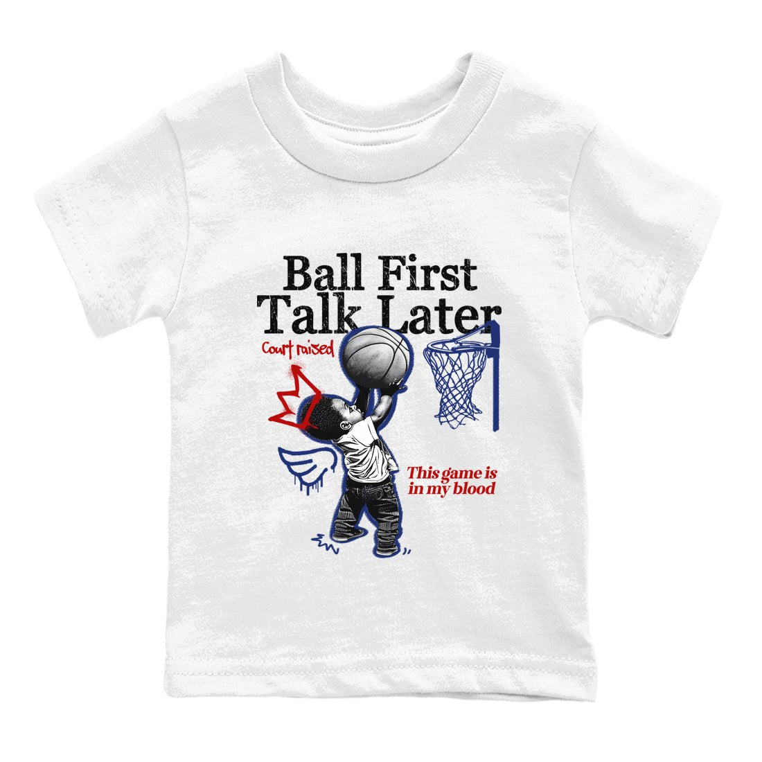1s Rare Air shirts to match jordans Ball First Talk Later sneaker match tees Air Jordan 1 High OG Rare Air Deep Royal Blue match shoes to clothes SNRT Sneaker Tees Youth Baby White 2 tee