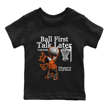1s Shattered Backboard shirts to match jordans Ball First Talk Later sneaker match tees Air Jordan 1 Retro High OG Shattered Backboard match shoes to clothes SNRT Sneaker Tees Youth Baby Black 2 tee
