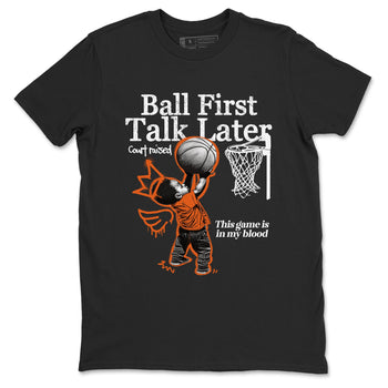 1s Shattered Backboard shirts to match jordans Ball First Talk Later sneaker match tees Air Jordan 1 Retro High OG Shattered Backboard match shoes to clothes SNRT Sneaker Tees unisex cotton Black 2 shirts