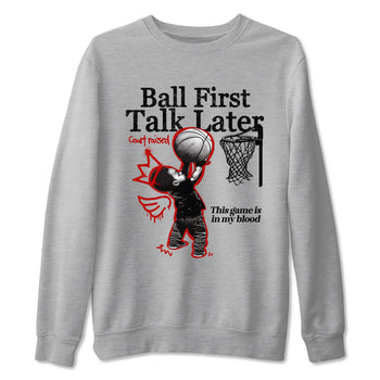 11s Bred shirts to match jordans Ball First Talk Later sneaker match tees Air Jordan 11 Retro Bred match shoes to clothes SNRT Sneaker Tees unisex cotton Heather Grey 2 shirts