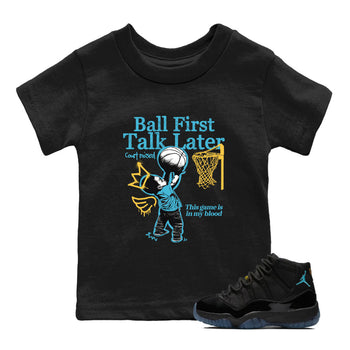 Sneaker Threads – Sneaker Tees To Match Air Jordan 11 Retro Gamma – Ball First Talk Later Youth Graphic Tee Black 1. Perfect for Jordan releases 2025 colorways.