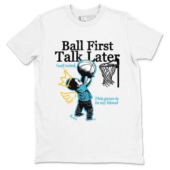 Sneaker Threads – Sneaker Tees To Match Air Jordan 11 Retro Gamma – Ball First Talk Later Graphic Tee White 2. Perfect for Jordan releases 2025 colorways.