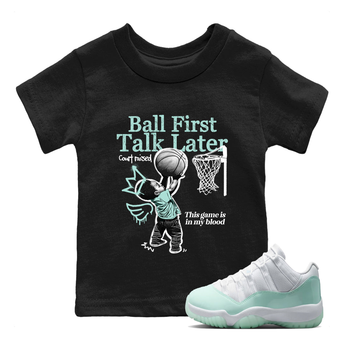 Ball First Talk Later baby and kids t-shirt crafted for little sneakerheads to shine with the Air Jordan 11 Igloo sneakers, displayed in Black 1.