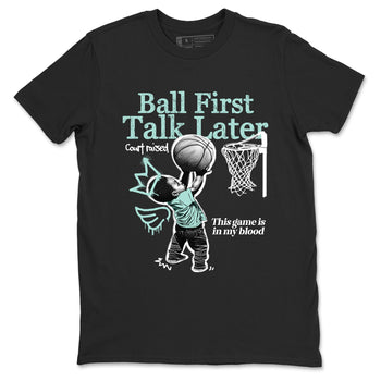 Ball First Talk Later sneaker match t-shirt styled to complete your fit with the Air Jordan 11 Igloo sneakers, shown in Black 2.