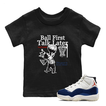 Sneaker match tees – Sneaker Tees To Match Air Jordan 11 Rare Air Shoes – Ball First Talk Later Kids T-Shirt Black 1