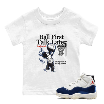 Sneaker match tees – Sneaker Tees To Match Air Jordan 11 Rare Air Shoes – Ball First Talk Later Kids T-Shirt White 1