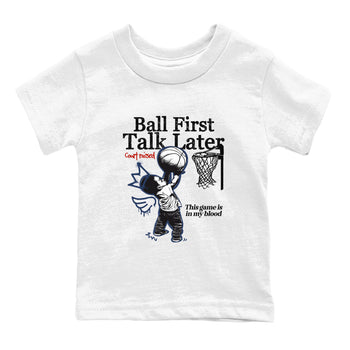 Sneaker match tees – Sneaker Tees To Match Air Jordan 11 Rare Air Shoes – Ball First Talk Later Kids T-Shirt White 2