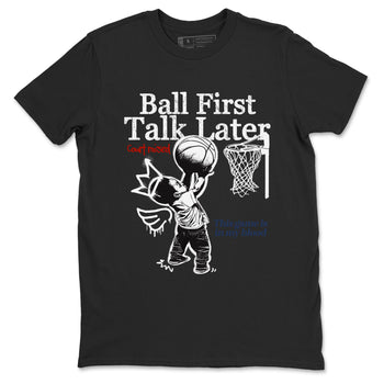 Sneaker match tees – Sneaker Tees To Match Air Jordan 11 Rare Air Shoes – Ball First Talk Later Tee Black 2