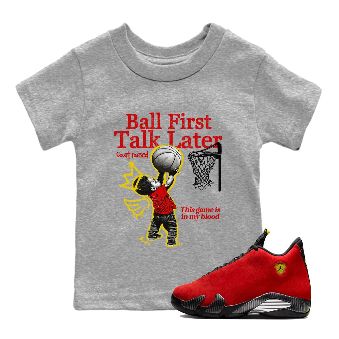 Ball First Talk Later baby and kids t-shirt crafted for little sneakerheads to shine with the Air Jordan 14 Challenge Red sneakers, AJ14 Ferrari,  displayed in Heather Grey 1.