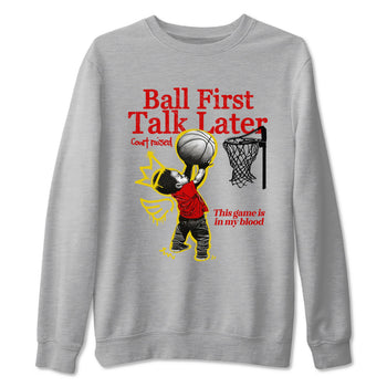 Ball First Talk Later sneaker match t-shirt styled to complete your fit with the Air Jordan 14 Challenge Red sneakers, AJ14 Ferrari,  shown in Heather Grey 2.
