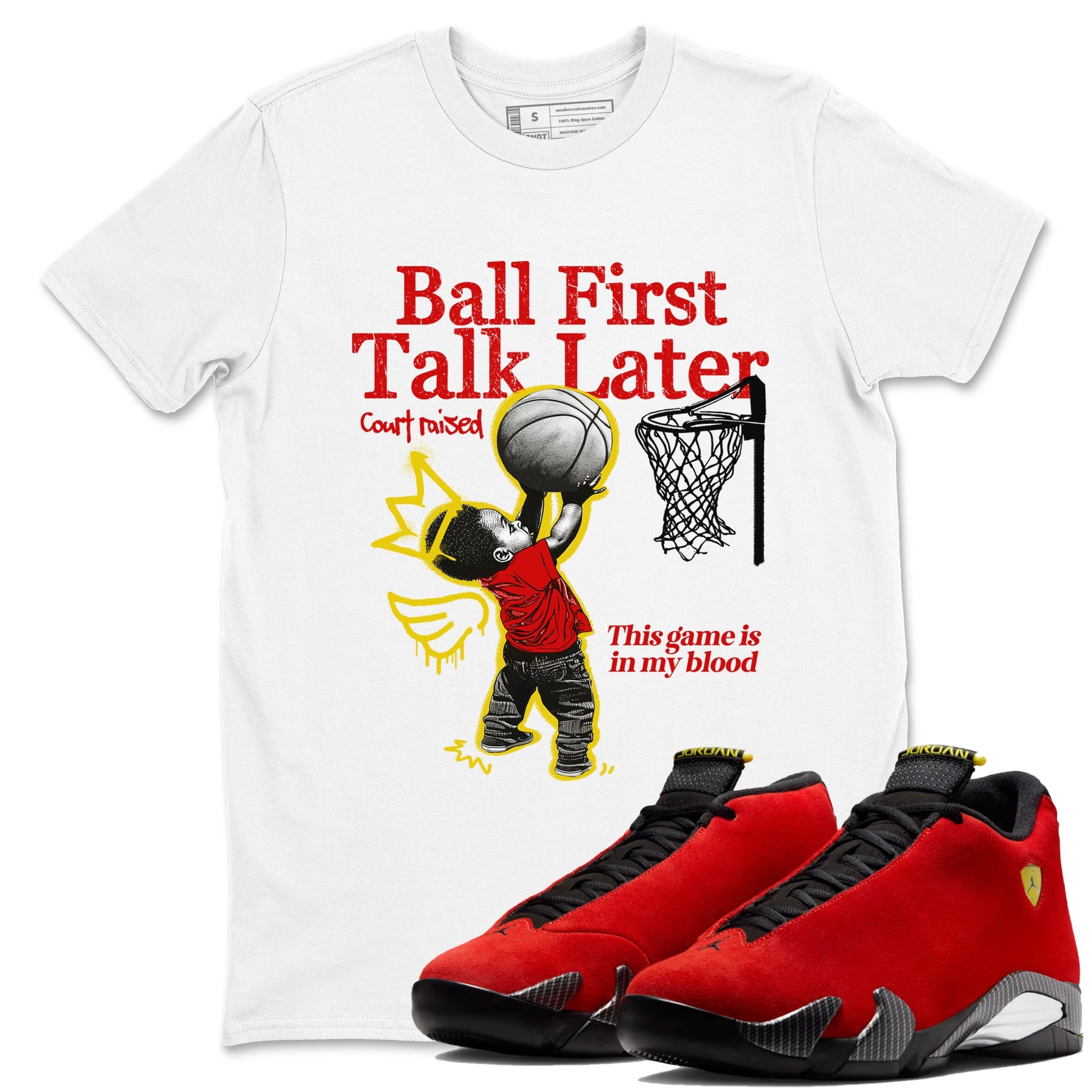 Ball First Talk Later sneaker match t-shirt styled to complete your fit with the Air Jordan 14 Challenge Red sneakers, AJ14 Ferrari,  shown in White 1.