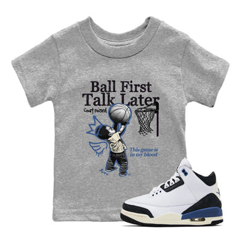 3s For The Love to match jordans Ball First Talk Later sneaker match tees A Ma Maniere For The Love match shoes to clothes SNRT Sneaker Tees Youth Baby Heather Grey 1 tee
