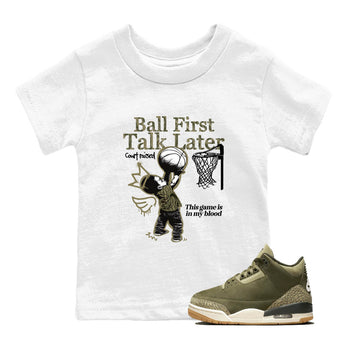 Sneaker Threads – Sneaker Tees To Match Air Jordan 3 Medium Olive – Ball First Talk Later Youth Graphic Tee White 1. Perfect for Jordan releases 2025 colorways.