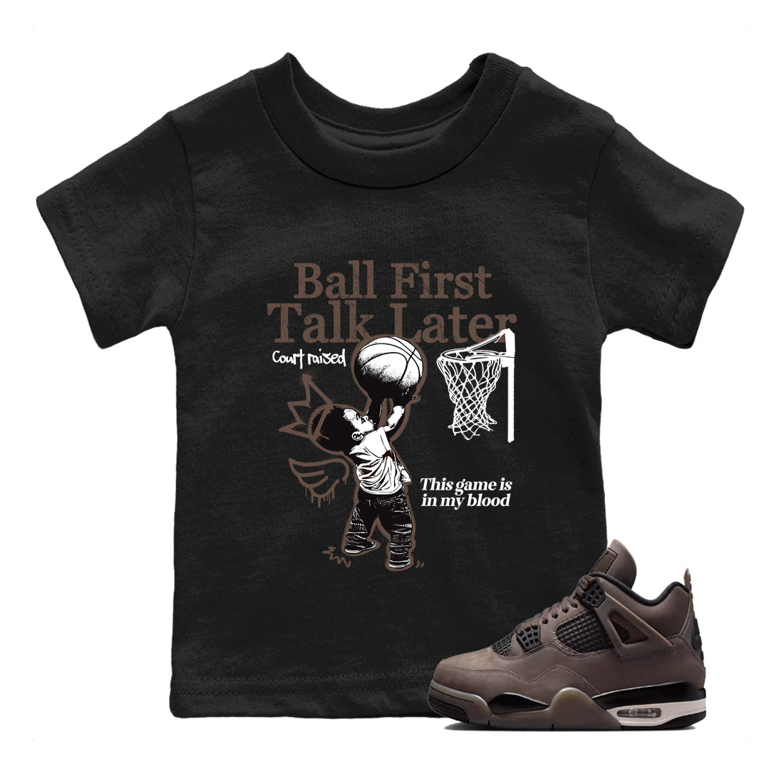 Sneaker match tees – Sneaker Tees To Match Air Jordan 4 Cave Stone Shoes – Ball First Talk Later Kids T-Shirt Black 1