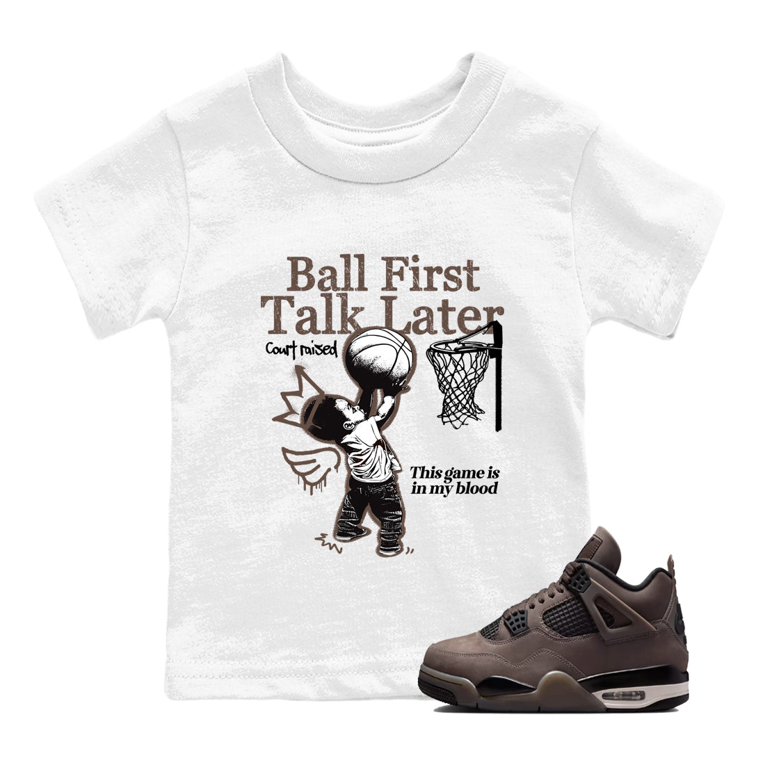 Sneaker match tees – Sneaker Tees To Match Air Jordan 4 Cave Stone Shoes – Ball First Talk Later Kids T-Shirt White 1