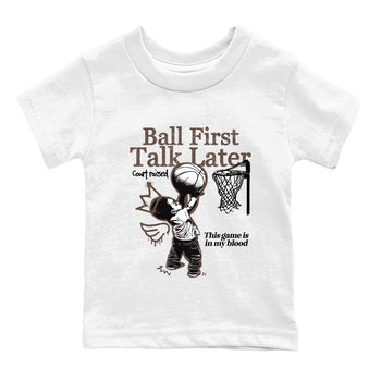 Sneaker match tees – Sneaker Tees To Match Air Jordan 4 Cave Stone Shoes – Ball First Talk Later Kids T-Shirt White 2