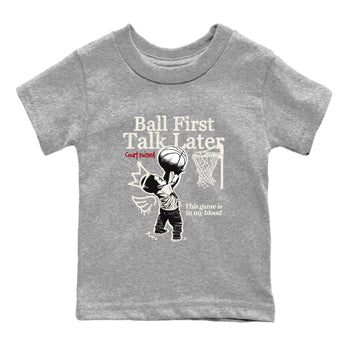 Sneaker match tees – Sneaker Tees To Match Air Jordan 4 Flight Club Shoes – Ball First Talk Later Kids T-Shirt Heather Grey 2
