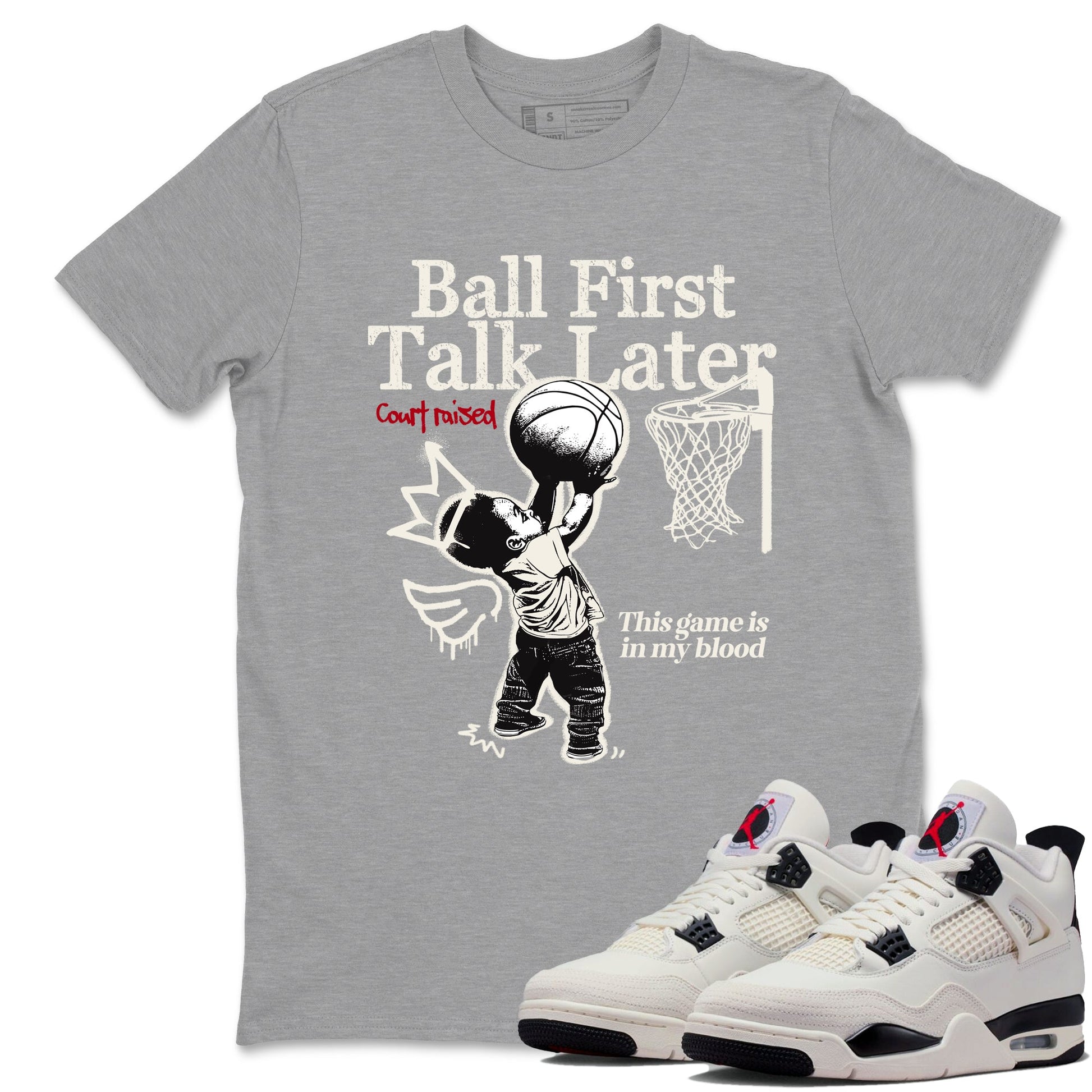 Sneaker match tees – Sneaker Tees To Match Air Jordan 4 Flight Club Shoes – Ball First Talk Later Tee Heather Grey 1