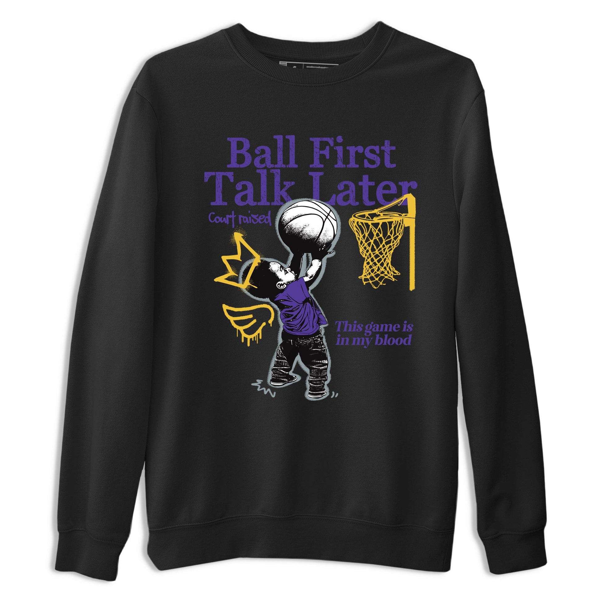 Sneaker match tees – Sneaker Tees To Match Air Jordan 4 Lakeshow Shoes – Ball First Talk Later Tee Black 2