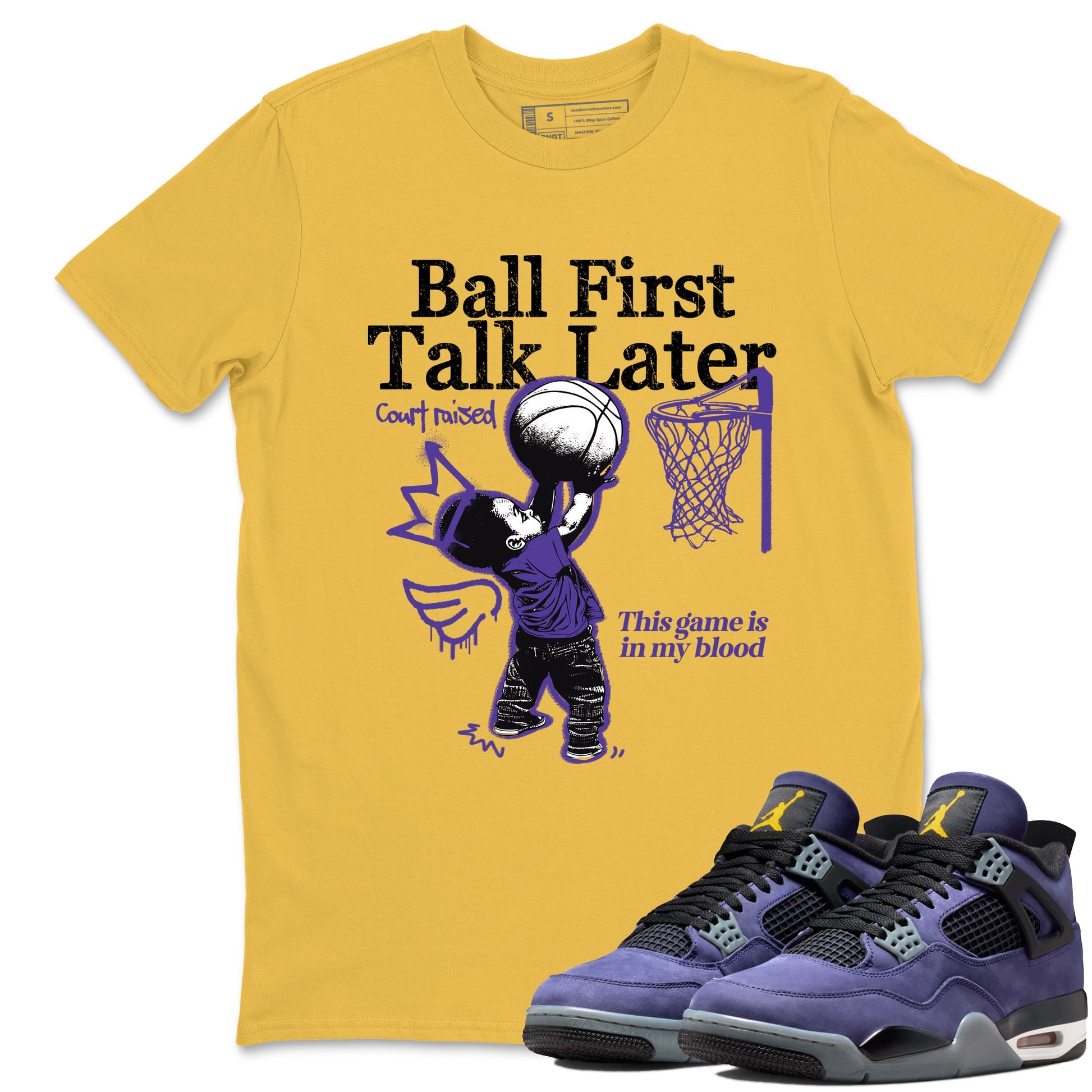 Sneaker match tees – Sneaker Tees To Match Air Jordan 4 Lakeshow Shoes – Ball First Talk Later Tee Daisy 1