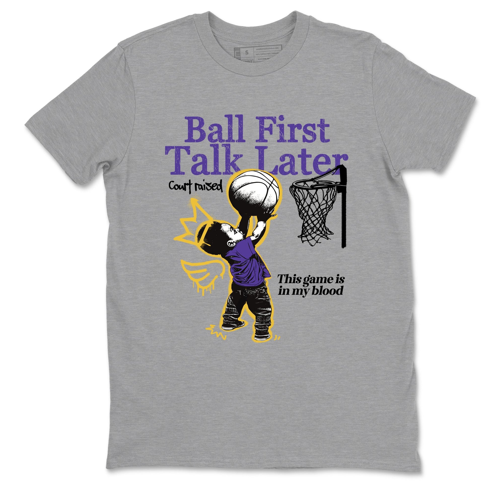 Sneaker match tees – Sneaker Tees To Match Air Jordan 4 Lakeshow Shoes – Ball First Talk Later Tee Heather Grey 2