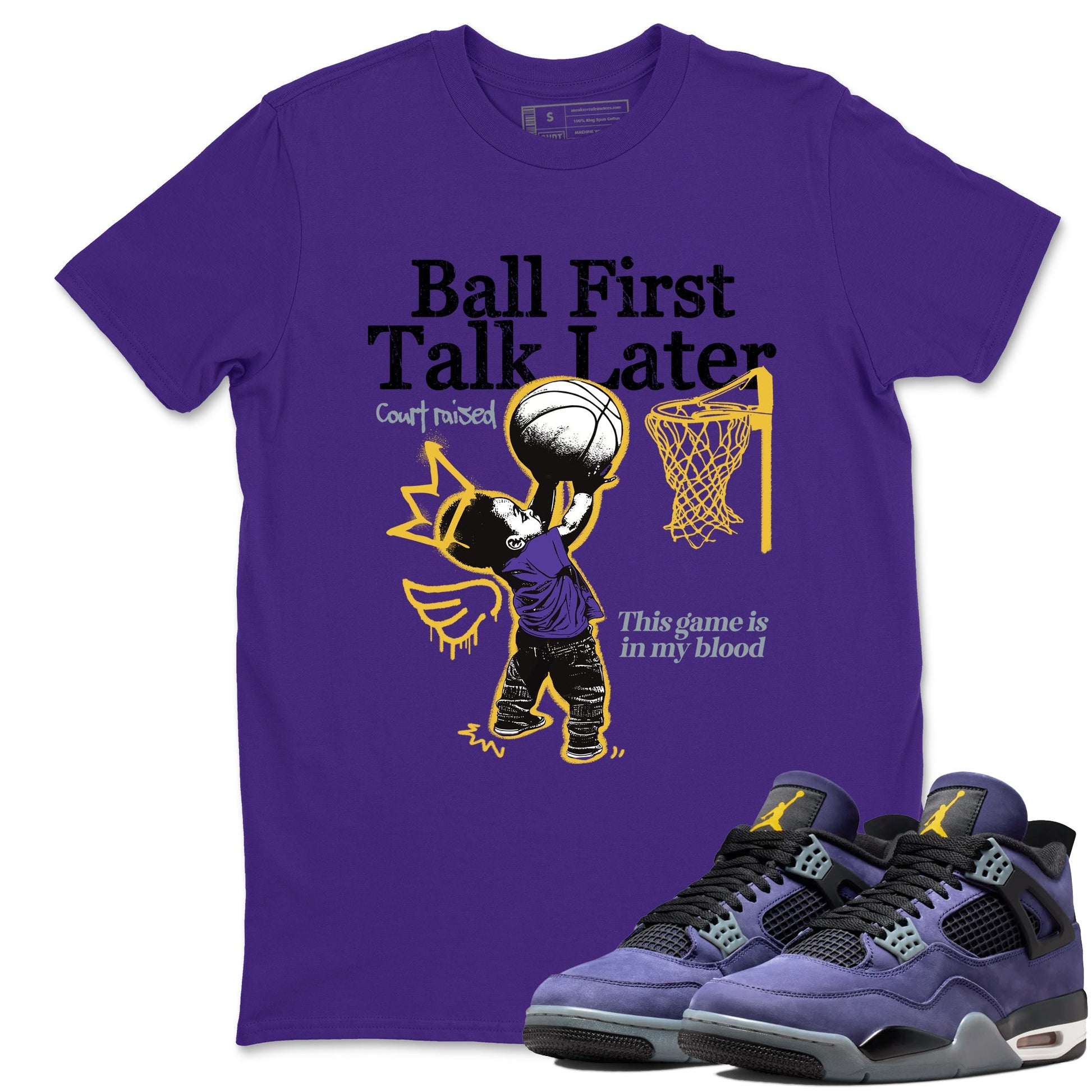 Sneaker match tees – Sneaker Tees To Match Air Jordan 4 Lakeshow Shoes – Ball First Talk Later Tee Purple 1