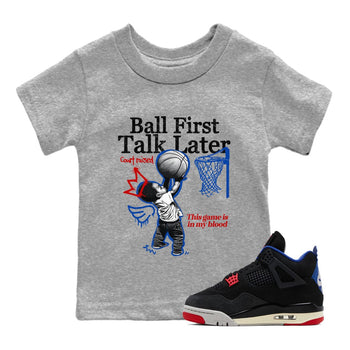 Sneaker match tees – Sneaker Tees To Match Jordan 4 Retro Rare Air Shoes – Ball First Talk Later Kids T-Shirt Heather Grey 1
