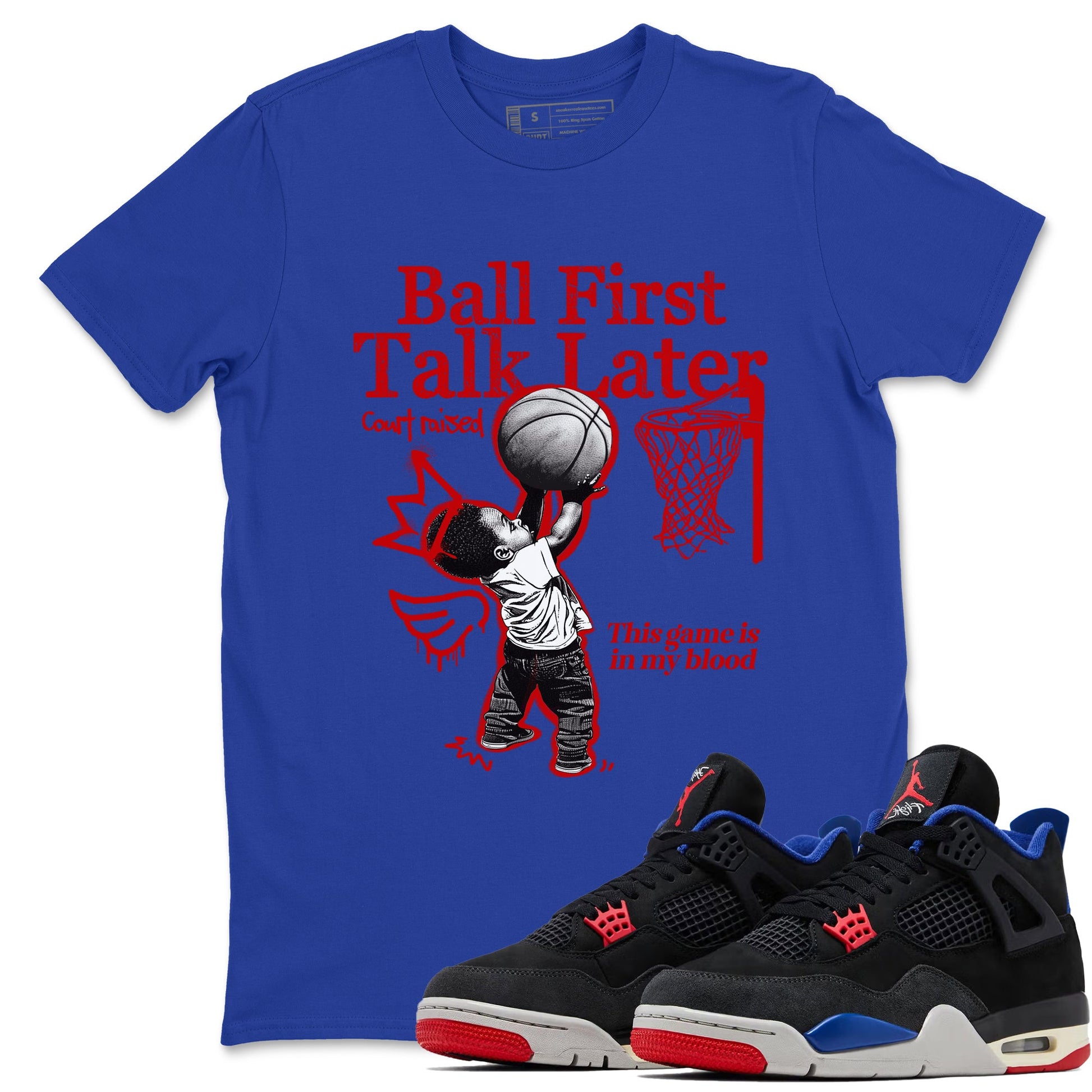 Sneaker match tees – Sneaker Tees To Match Jordan 4 Retro Rare Air Shoes – Ball First Talk Later Tee Royal Blue 1