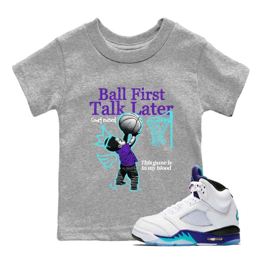 Ball First Talk Later baby and kids t-shirt crafted for little sneakerheads to shine with the Air Jordan 5 Grape sneakers, displayed in Heather Grey 1.
