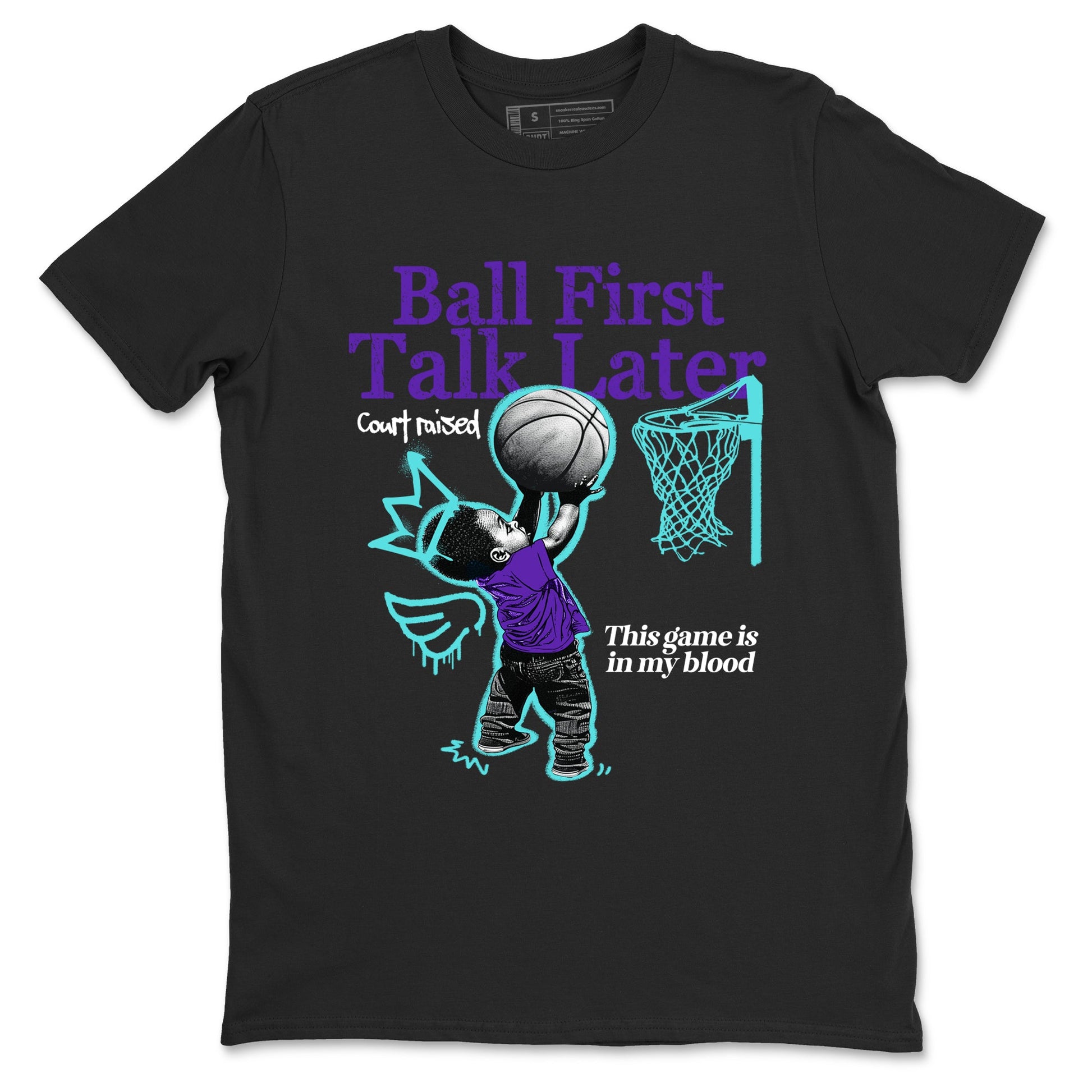 Ball First Talk Later sneaker match t-shirt styled to complete your fit with the Air Jordan 5 Grape sneakers, shown in Black 2.