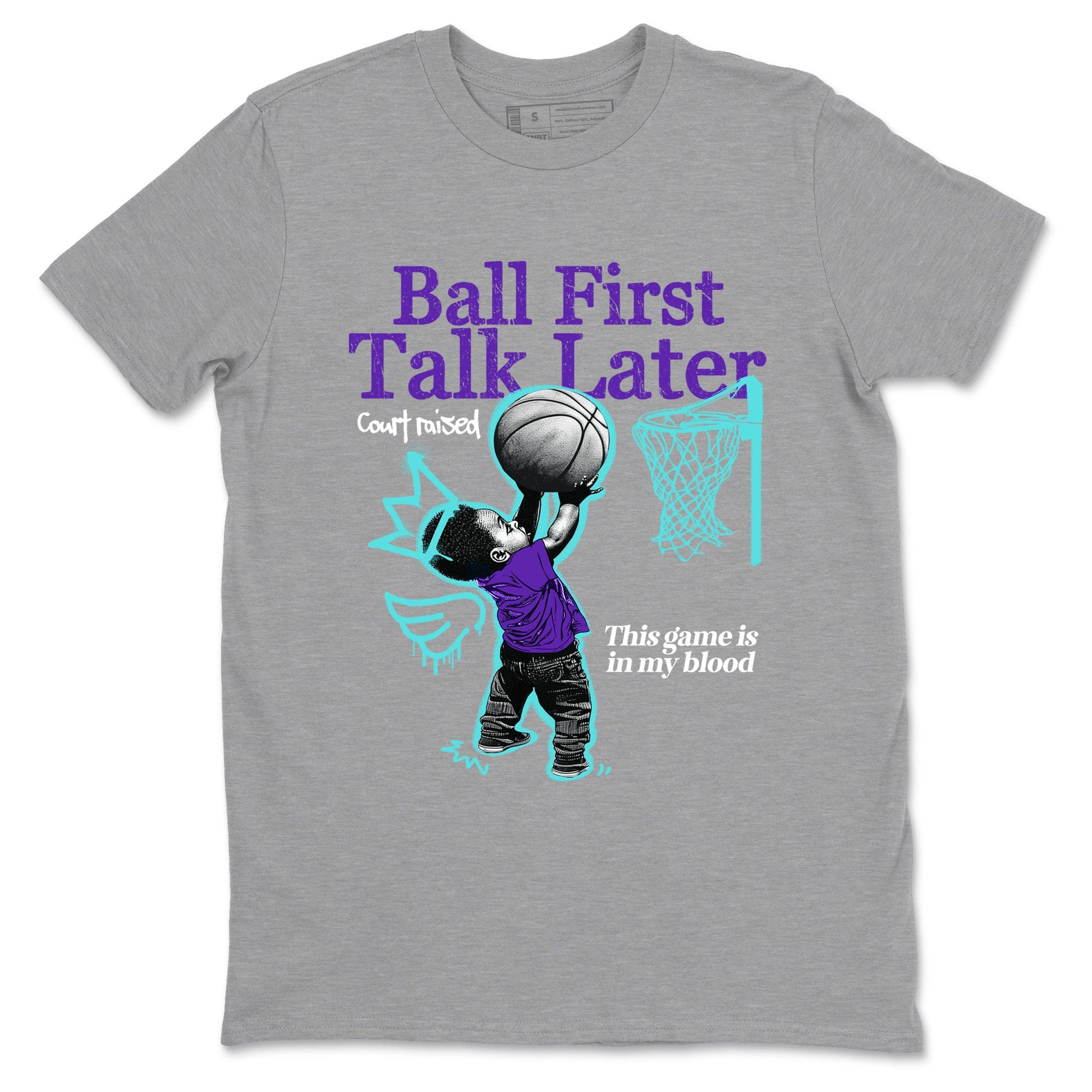 Ball First Talk Later sneaker match t-shirt styled to complete your fit with the Air Jordan 5 Grape sneakers, shown in Heather Grey 2.