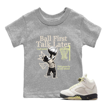Ball First Talk Later SNRT Sneaker Tees Kids - Air Jordan 5 Luminous Green - SNRT Sneaker T-shirts