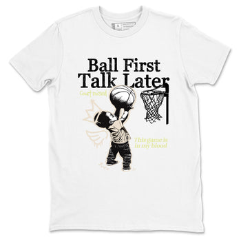 Ball First Talk Later SNRT Sneaker Tees - Air Jordan 5 Luminous Green - SNRT Sneaker T-shirts