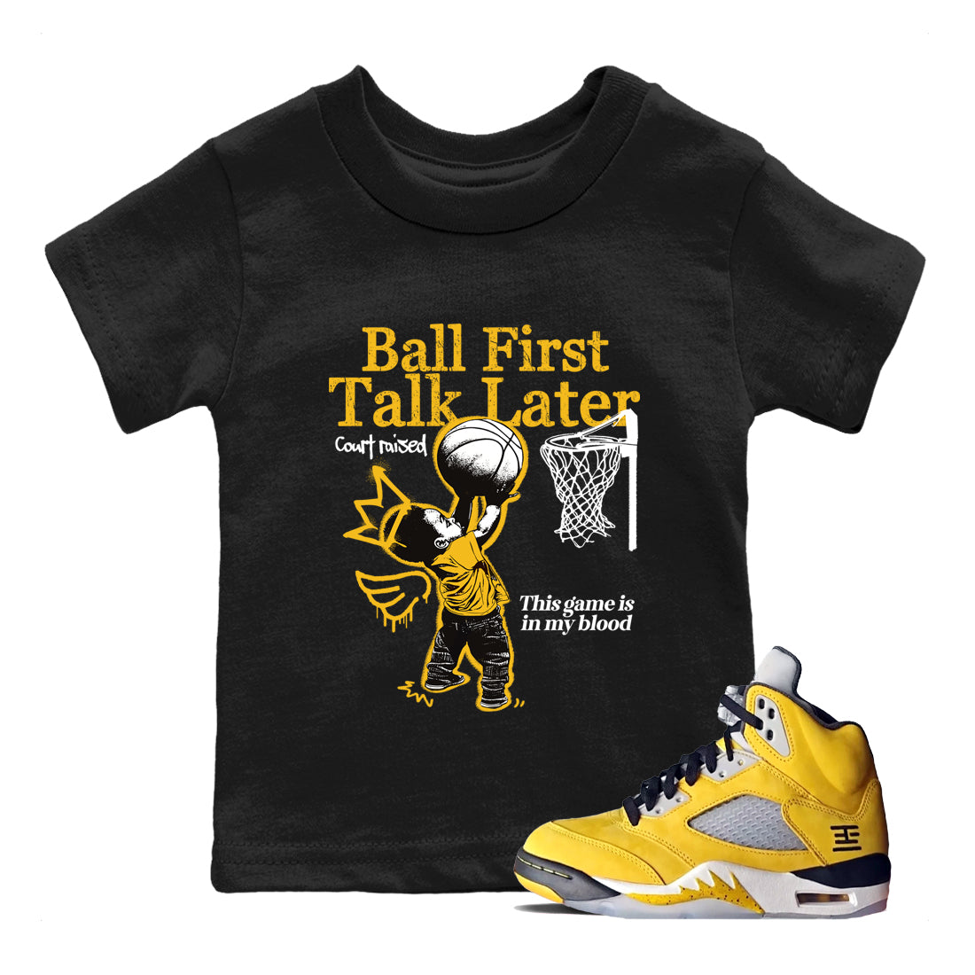 Sneaker match tees – Sneaker Tees To Match Air Jordan 5 Tokyo Shoes – Ball First Talk Later Kids T-Shirt Black 1