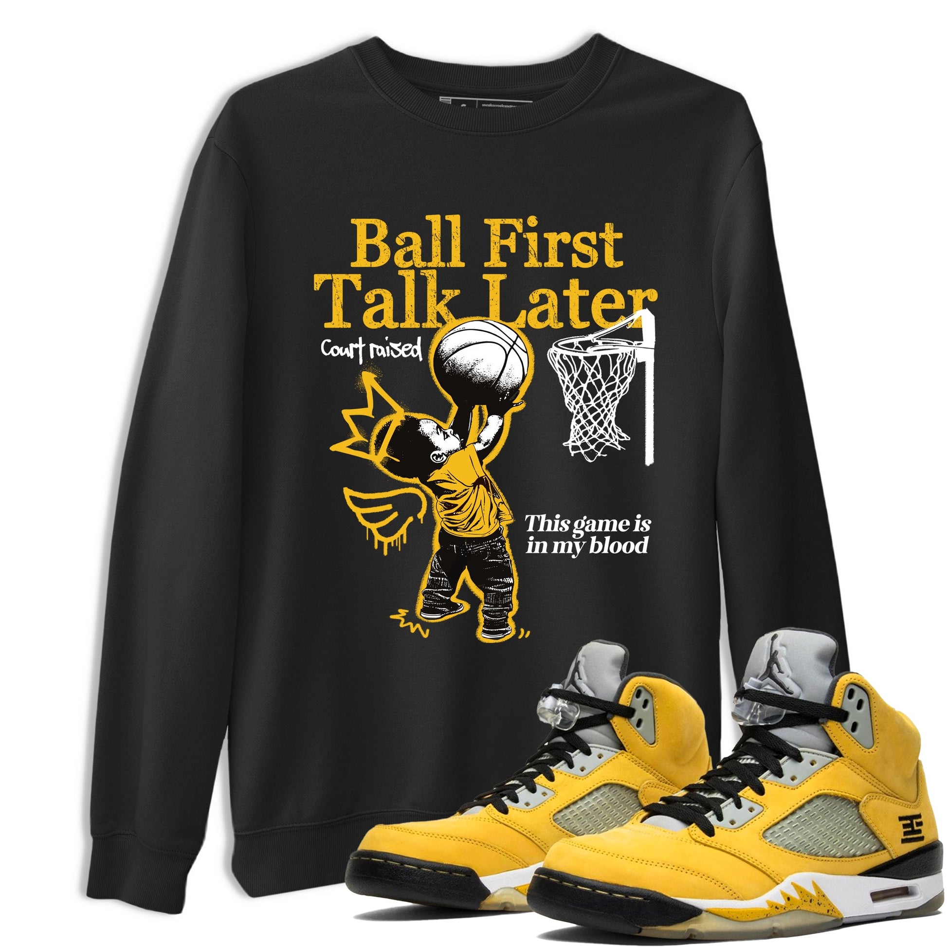 Sneaker match tees – Sneaker Tees To Match Air Jordan 5 Tokyo Shoes – Ball First Talk Later Tee Black 1
