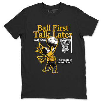 Sneaker match tees – Sneaker Tees To Match Air Jordan 5 Tokyo Shoes – Ball First Talk Later Tee Black 2