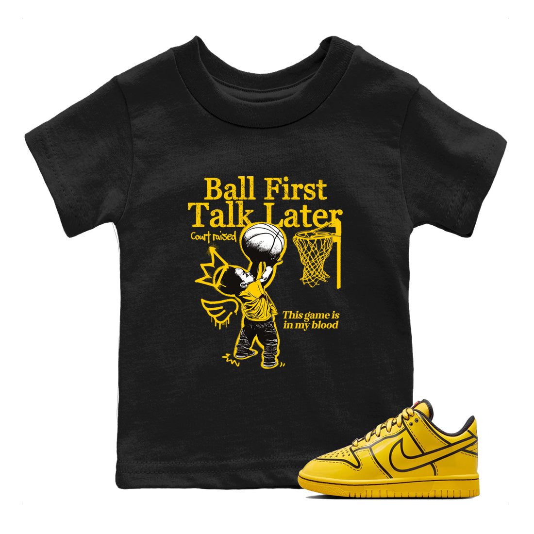 Sneaker match tees – Sneaker Tees To Match Dunk Tour Yellow Shoes – Ball First Talk Later Kids T-Shirt Black 1