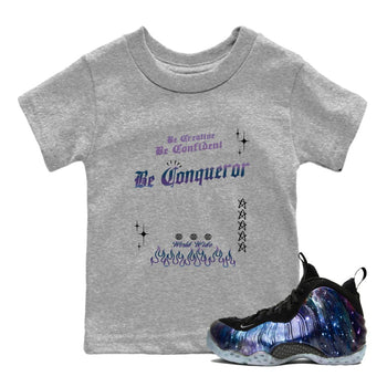 Foams One Galaxy shirts to match jordans Be Conqueror sneaker match tees Air Foamposite One Galaxy match shoes to clothes SNRT Sneaker Tees Youth Baby Heather Grey 1 tee