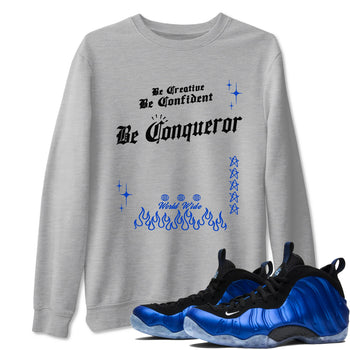 Foams One Royal shirts to match jordans Be Conqueror sneaker match tees Air Foamposite One Royal match shoes to clothes SNRT Sneaker Tees unisex cotton Heather Grey 1 shirts