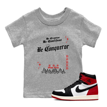 1s Black Toe Reimagined shirts to match jordans Be Conqueror sneaker match tees Air Jordan 1 Black Toe Reimagined match shoes to clothes SNRT Sneaker Tees Youth Baby Heather Grey 1 tee