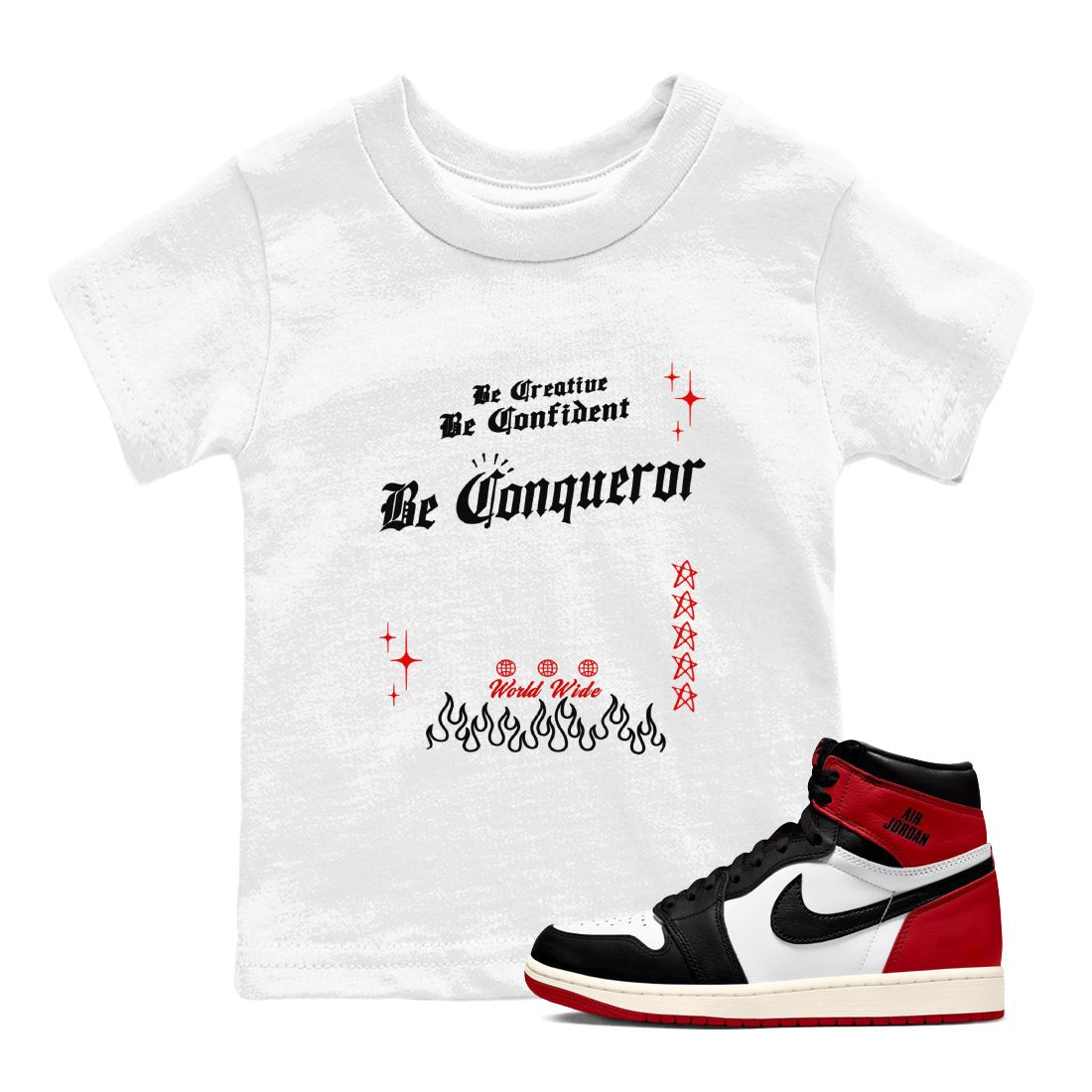 1s Black Toe Reimagined shirts to match jordans Be Conqueror sneaker match tees Air Jordan 1 Black Toe Reimagined match shoes to clothes SNRT Sneaker Tees Youth Baby White 1 tee