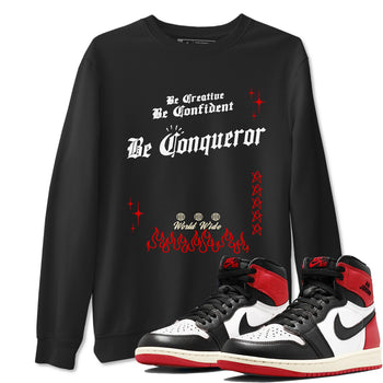 1s Black Toe Reimagined shirts to match jordans Be Conqueror sneaker match tees Air Jordan 1 Black Toe Reimagined match shoes to clothes SNRT Sneaker Tees unisex cotton Black 1 shirts