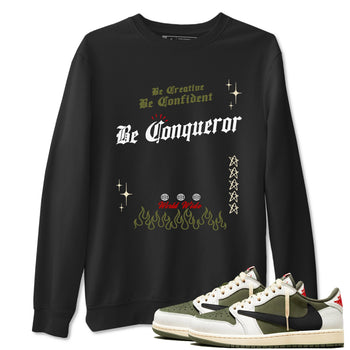 1s Travis Scott Medium Olive shirts to match jordans Be Conqueror sneaker match tees Air Jordan 1 Travis Scott Medium Olive match shoes to clothes SNRT Sneaker Tees unisex cotton Black 1 shirts