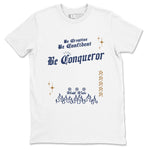 13s Midnight Navy shirts to match jordans Be Conqueror sneaker match tees Air Jordan 13 Midnight Navy match shoes to clothes SNRT Sneaker Tees unisex cotton White 2 shirts