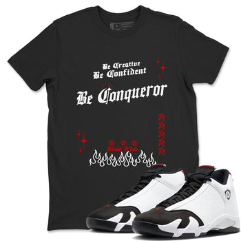 14s Black Toe t shirts to match sneakers Be Conqueror sneaker match tees Air Jordan 14 Black Toe shirt SNRT Sneaker Tees unisex cotton Black 1 shirts